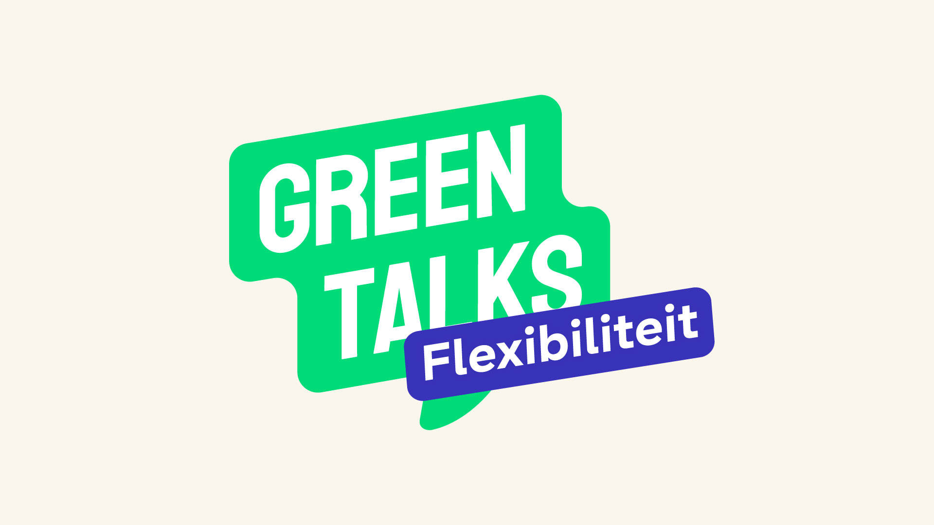 GreenTalks – Flexibiliteit