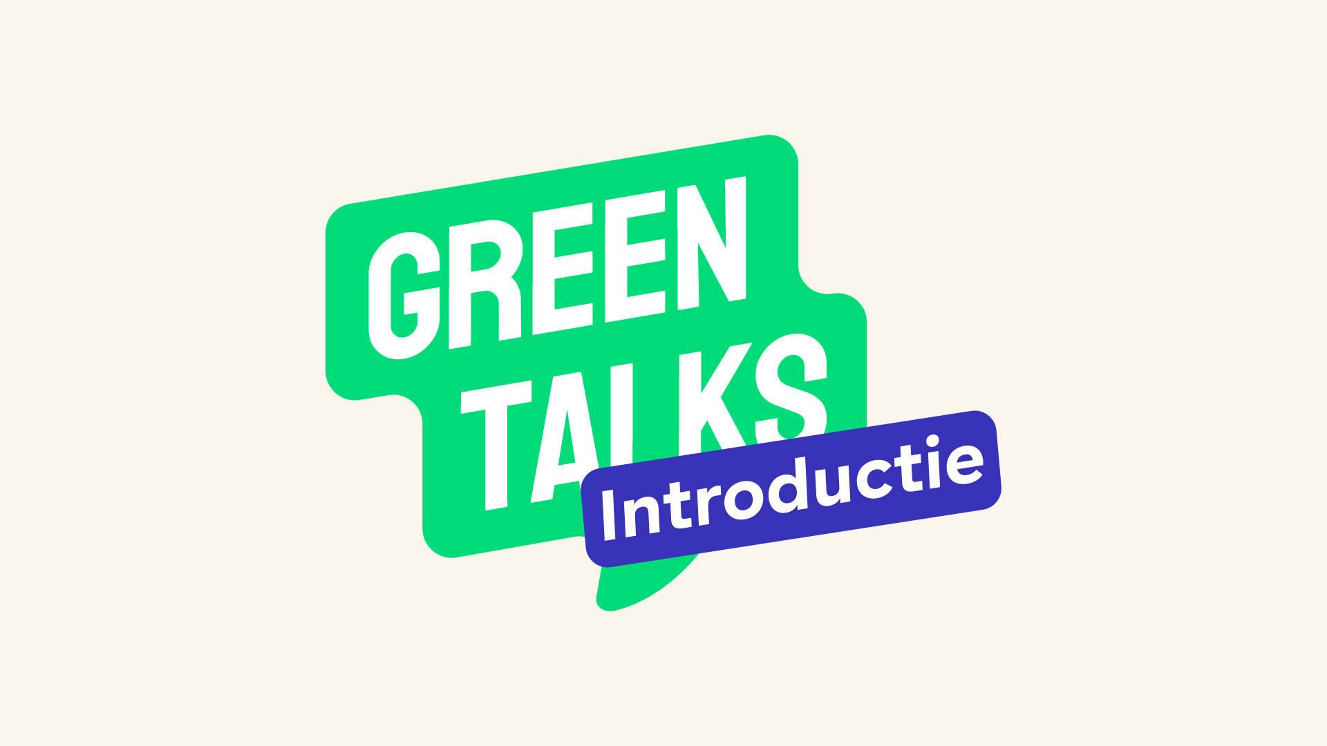 GreenTalks – Introductie