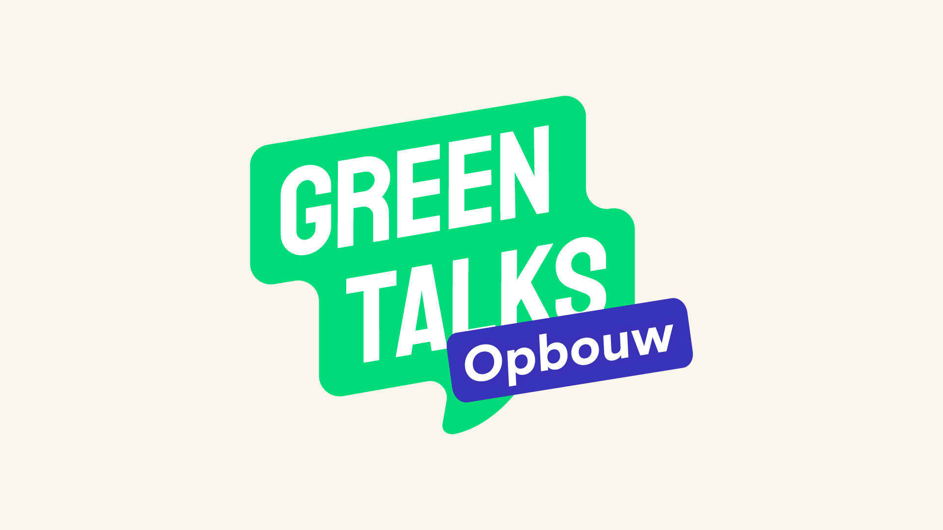 GreenTalks – Opbouw